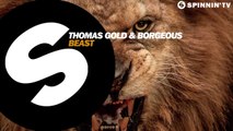 Thomas Gold & Borgeous - Beast (Available July 18)