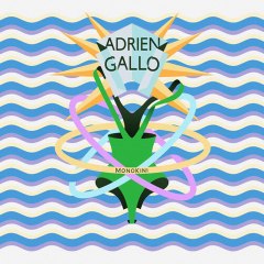 Adrien Gallo - Monokini (extrait)