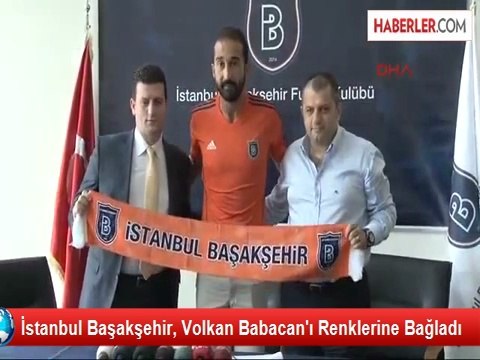 İstanbul Başakşehir, Volkan Babacan'ı Kadrosuna Kattı