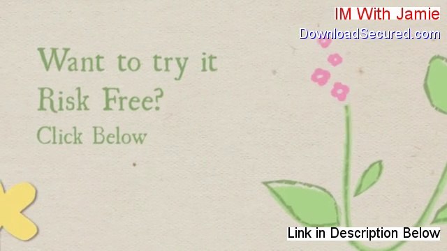 IM With Jamie Reviewed [im with jamie members area]