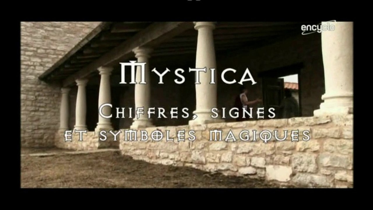 Mystica : Chiffres, Signes & Symboles Magiques [HD]