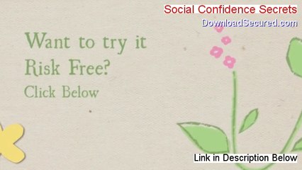 Social Confidence Secrets Review - See my Review 2014
