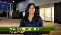 New Orleans Ballroom Metairie Superb 5 Star Review by Marissa S.