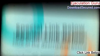 Ejaculation Guru Free Download - Download Here [2014]