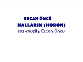 ERCAN ÖNCÜ hallarım (horon)