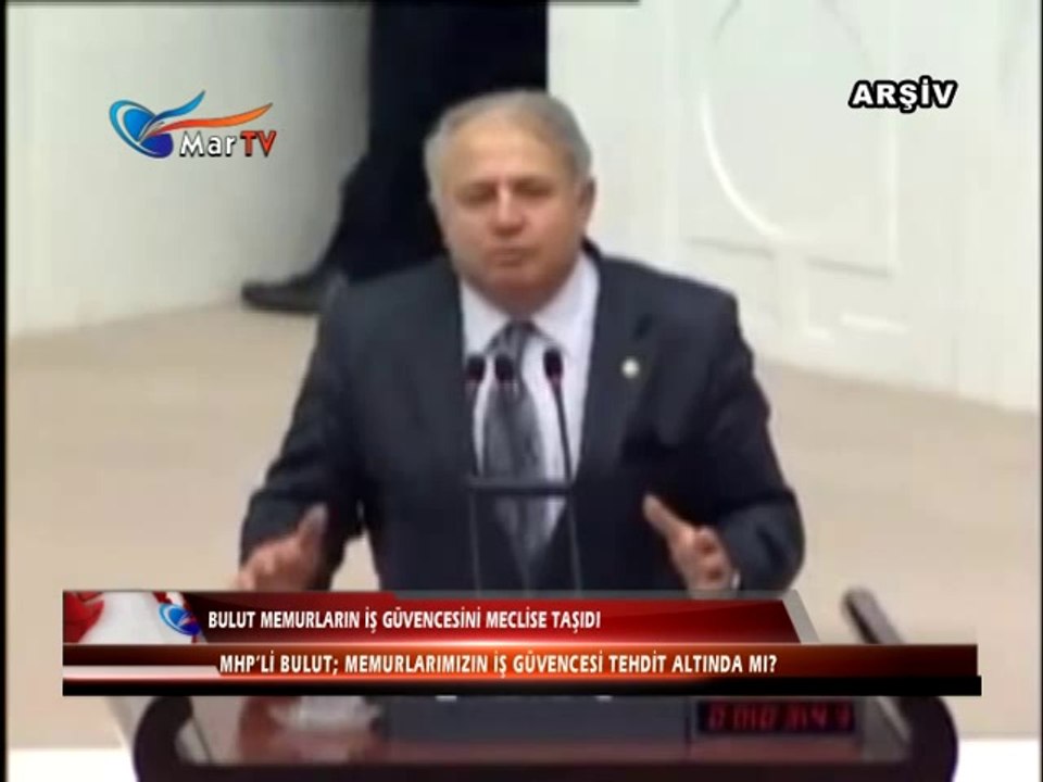 BULUT MEMURLARIN İŞ GÜVENCESİNİ MECLİSE TAŞIDI