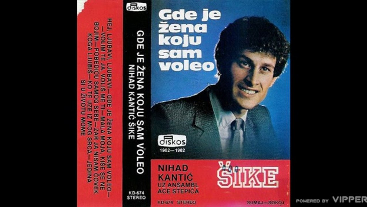 Nihad Kantic Sike - Volim te ja volis me ti - (Audio 1982)