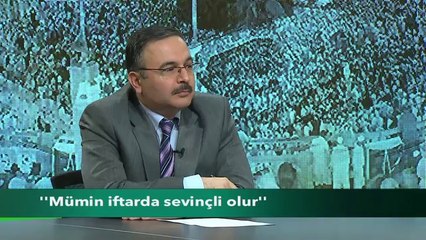 Mümin iftarda sevinçli olur