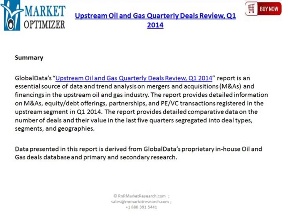 Upstream Oil and Gas Quarterly Deals Review, Q1 2014
