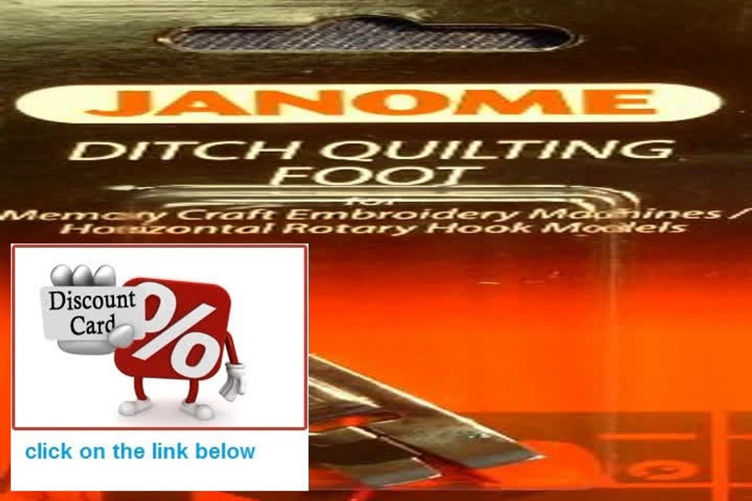 Best Deals Janome Sewing Machine Ditch Quilting Foot Review