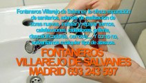 Fontaneros Villarejo de Salvanes BARATOS Madrid. TLF. 693-243-597