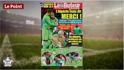 L'Algérie portée en triomphe par la presse