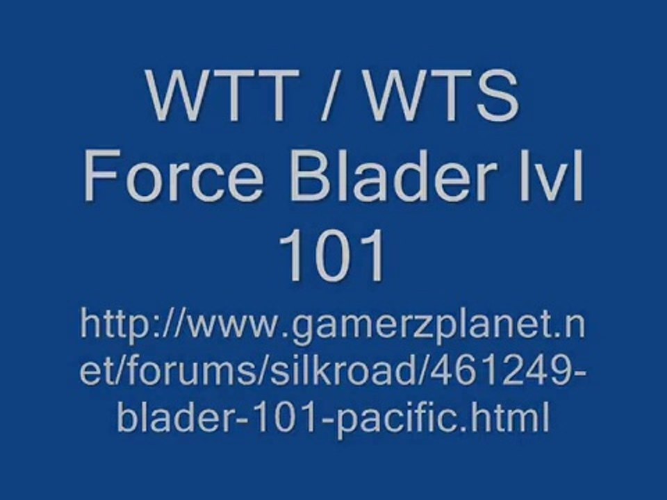 PlayerUp.com - Buy Sell Accounts - Silkroad Account WTS 101 Force_Blader