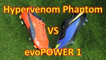 Nike Hypervenom Phantom VS Puma evoPOWER 1 - Comparison   Review