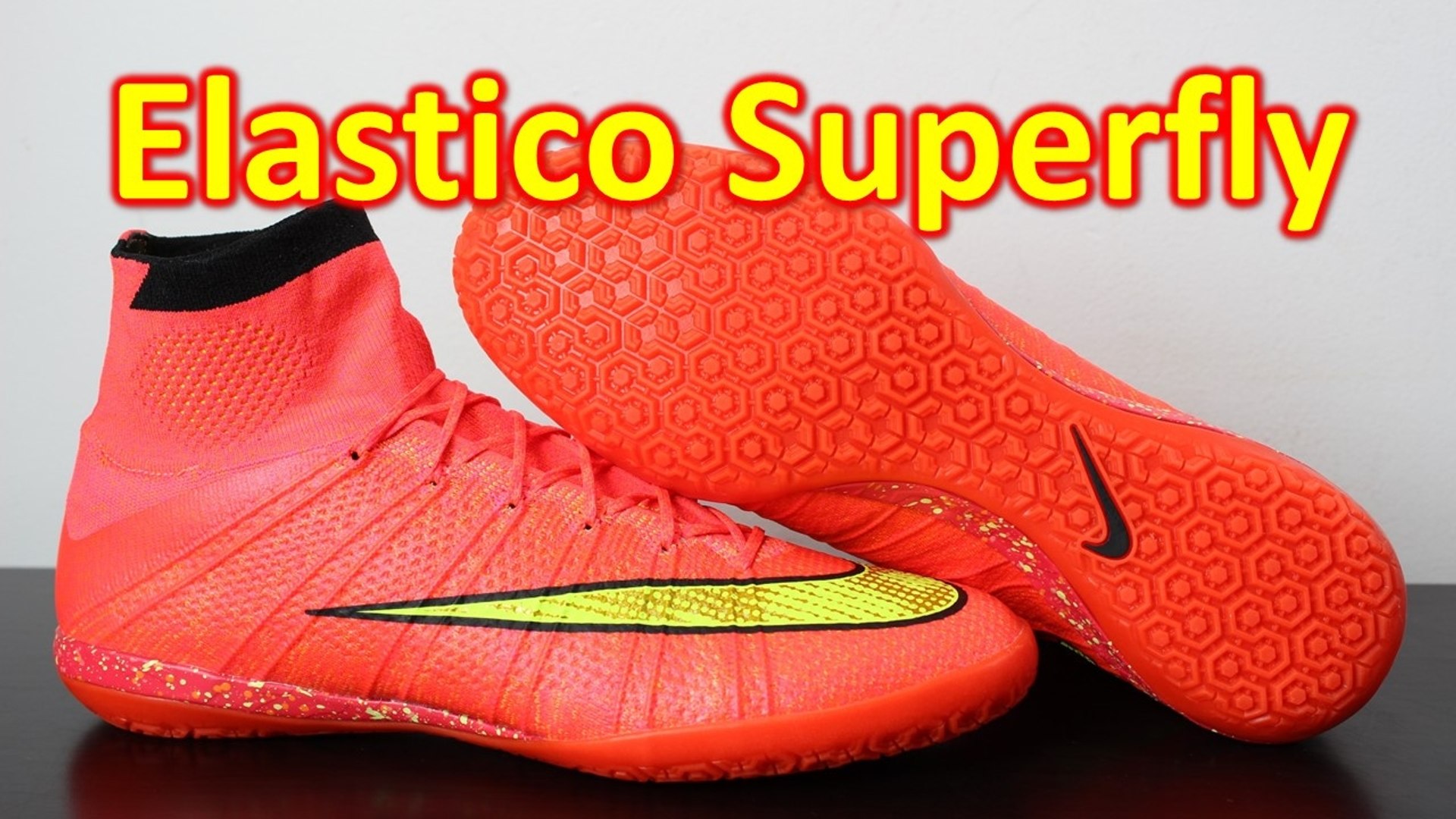 Nike Elastico Superfly 4 Indoor/Futsal Hyper Punch/Volt - Unboxing + On  Feet - video Dailymotion