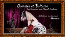 Operette et Voltaire, les mémoires d'un Cheval-tambour. Répétition des Opéras Équestres