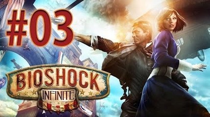 Bioshock Infinite Let's Play - Episode 3 : Monument Island
