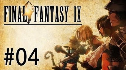 Final Fantasy IX Let's Play - Episode 4 : Le Maître de la Forêt