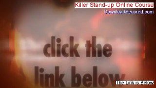 Killer Stand-up Online Course Download Free (Risk Free Download 2014)