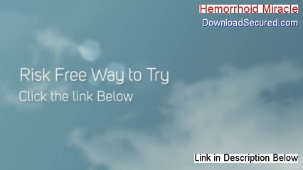 Hemorrhoid Miracle Reviewed (See my Review)
