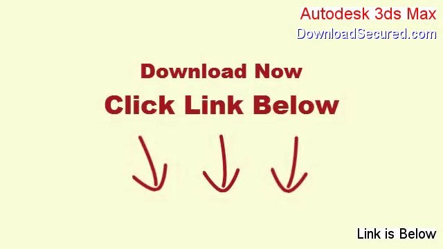 Autodesk 3ds Max Software (Download Here 2014)
