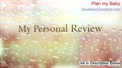 Plan my Baby Reviewed (See my Review 2014)