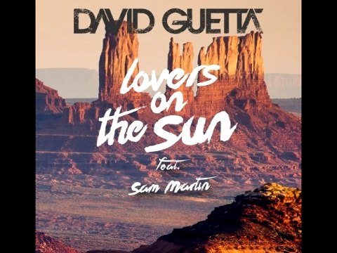 David Guetta - Lovers On The Sun [feat. Sam Martin] (Extended Mix)