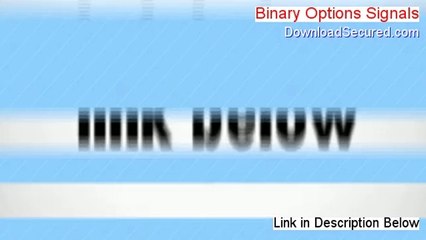 Binary Options Signals Free Review [Hear my Review 2014]
