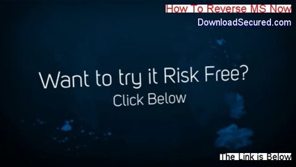 How To Reverse MS Now Reviews (Video Review)