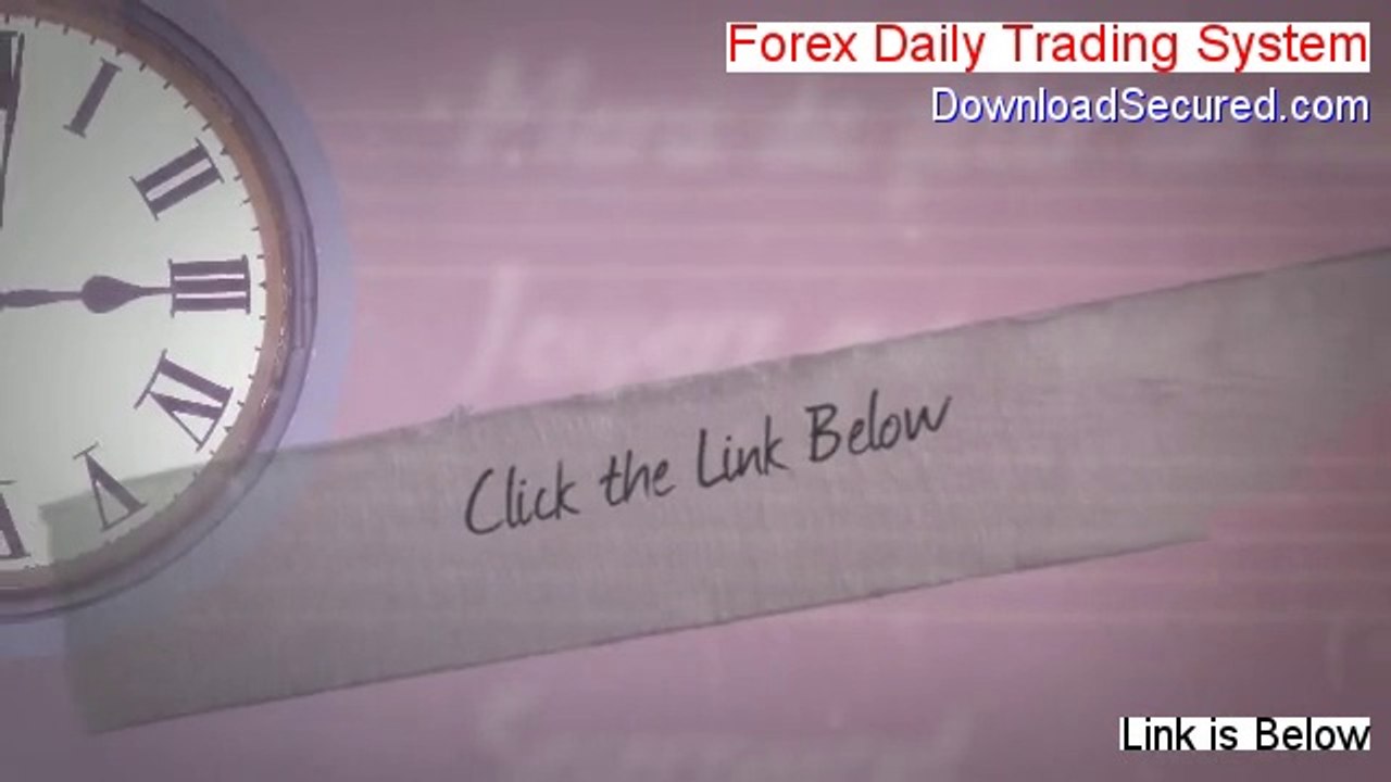 Forex Daily Trading System Free Review (Watch my Review)