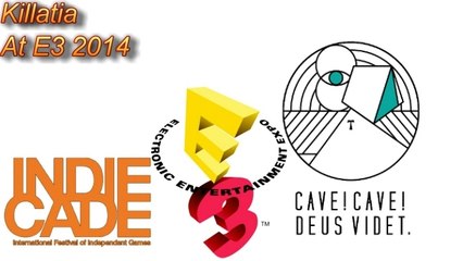 Killatia at E3 2014 Indiecade CAVE! CAVE! DEUS VIDET interview