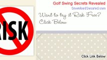 Golf Swing Secrets Revealed Download [Risk Free Download]