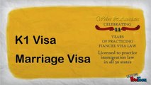 Fiance Visa, K1 Visa, Marriage Visa Informations