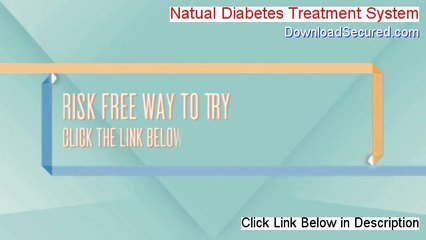 Natual Diabetes Treatment System Reviewed [Video Review]