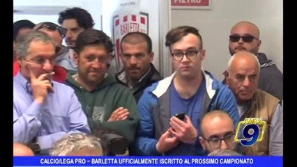 Calcio/Lega Pro | Barletta ufficialmente iscritto al prossimo campionato