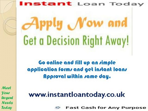 Instant Loans Today- Get A Quick Financial Relief to Remove Cash Problems