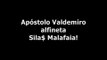 Ap Valdemiro Alfineta Silas Malafaia!