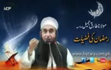RAMZAAN KI FAZILAT ;; MAULANA TARIQ JAMEEL SAHAB