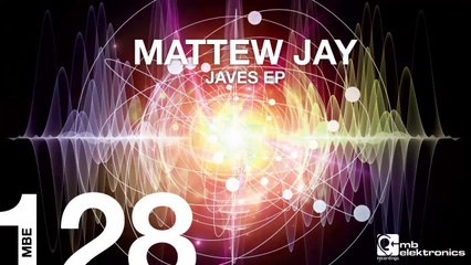 Mattew Jay - Javes (Original Mix)