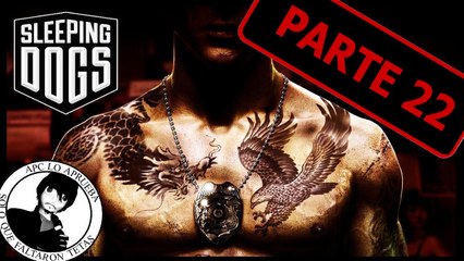 Jugando / Sleeping Dogs APC Parte 22 / El Chino Rata