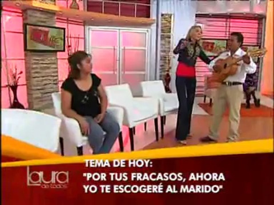 Laura de Todos - "Por tus fracasos, ahora yo te escogeré al marido" 1/2