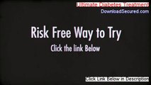 Ultimate Diabetes Treatment Download Free (Free of Risk Download 2014)