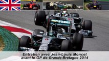 Entretien avec Jean-Louis Moncet avant le Grand Prix de Grande-Bretagne 2014
