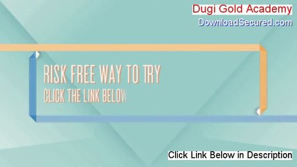 Dugi Gold Academy Reviews [Watch my Review]