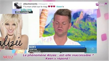 Public Zap : Alizée est-elle inaccessible ? Keen'v répond !