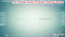 The Ultimate Guide Of Speed Cleaning Secrets Free Review - My Review 2014