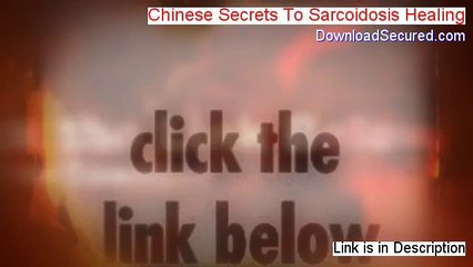 Chinese Secrets To Sarcoidosis Healing Download Free [Risk Free Download]
