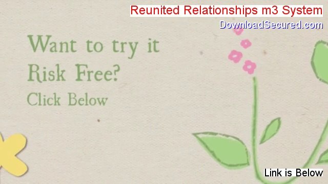 Reunited Relationships m3 System Free Download (Download Now)