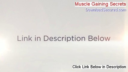 Muscle Gaining Secrets Review [Hear my Review]