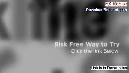 FX Rogue Review (fx rogue membership 2014)